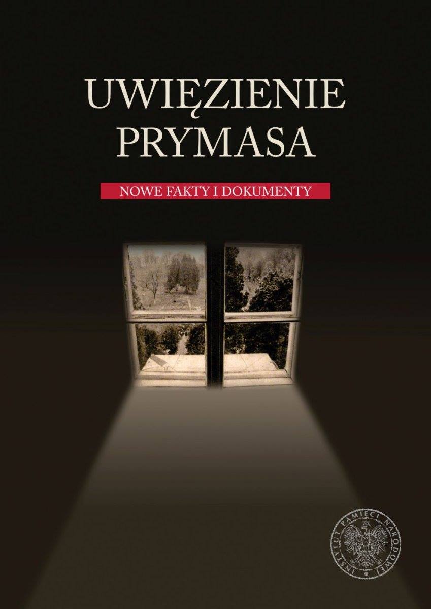 Okładka książki z sesji w 60 rocznicę uwolnienia Prymasa Polski - AKL